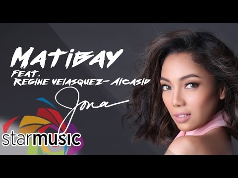 Matibay | Jona feat. Regine Velasquez