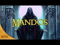 Mandos, Doomsman of the Valar | Tolkien Explained