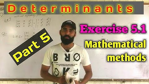 Determinants || Mathematical Methods Chapter 5|| Exercise 5.1 remaining questions || part 5