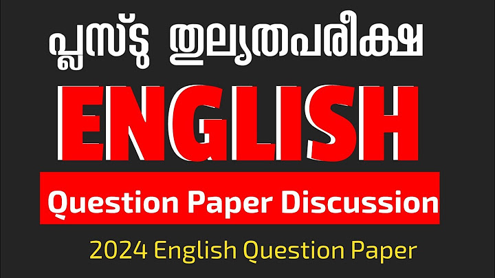PLUS TWO THULYATHA ENGLISH PREVIOUS QUESTION PAPER DISCUSSION 2025 | ENGLISH 2024 QUESTION PAPER