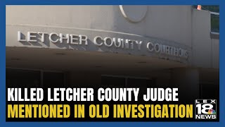 Letcher Co. Judge Killed in Shooting Mentioned in Old Police Interview