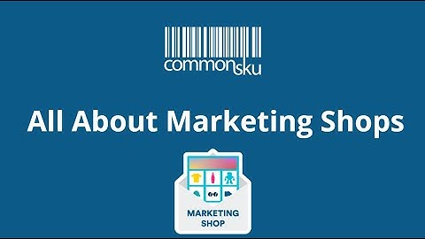 Webinar: All About Marketing Shops
