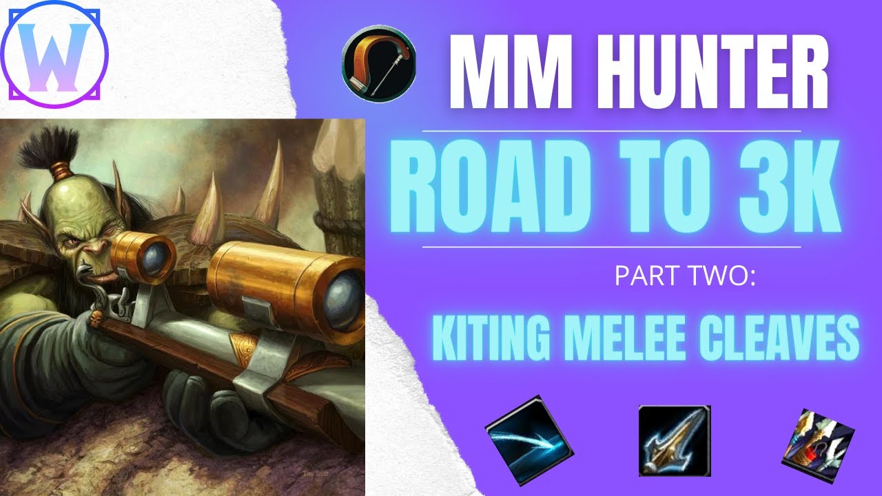 HOW TO KITE MELEE CLEAVES - MM HUNTER ROAD TO 3K PART TWO
