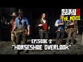 Red dead redemption 2 the movie episode 2 horseshoe overlook