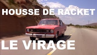 Video thumbnail of "Housse de Racket - Le Virage (Original Version)"