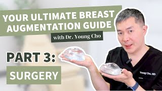 Consultation to Recovery: The Ultimate Guide to Breast Augmentation with Dr. Young Cho | Part 3