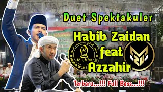 🔴 Sholawat Asyghil - Pepaling Ki Ageng Selo Duet Habib Zaidan feat Azzahir Terbaru..!! Full Bass...!