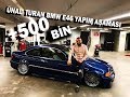 ÜNAL TURAN BMW E46 YAPIM AŞAMASI