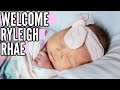 LABOR AND DELIVERY | WELCOME RYLEIGH RHAE!