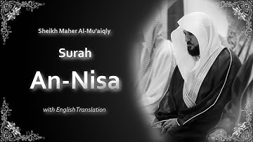 An Nisa | سورة النساء | Sheikh Maher al Muaqly | English Translation | الشيخ ماهر المعيقلي