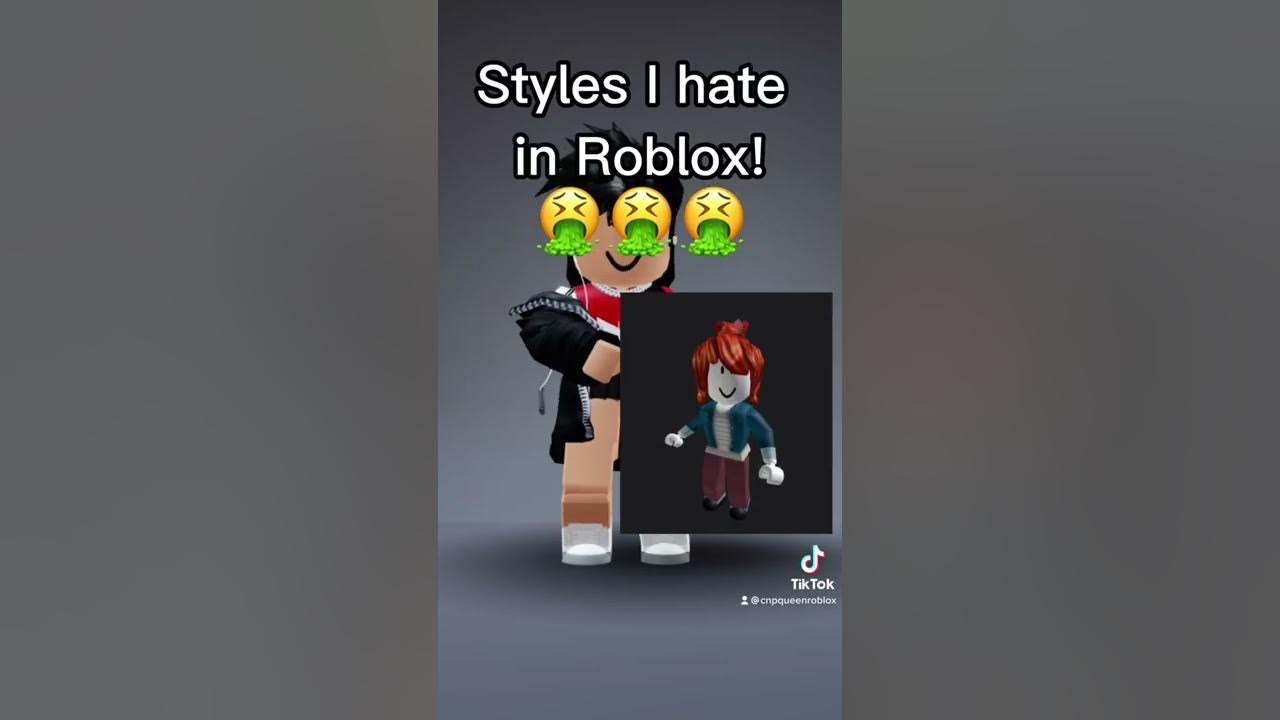 STYLES I HATE IN ROBLOX (MY OPINION)