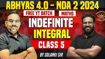 NDA Maths - indefinite integral class - 5 From Basic | Maths For NDA | Target NDA 2 2024 - LWS