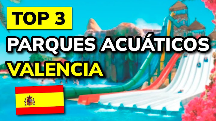 🥇 3 Mejores PARQUES ACUÁTICOS de la COMUNIDAD VALENCIANA (2025)