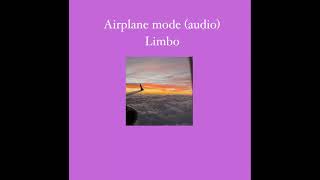 Download Lagu Airplane Mode- Limbo (Audio) MP3 Download Lagu Airplane Mode- Limbo (Audio) MP3
