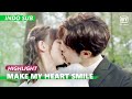 Berkuda Dan Berciuman INDO SUB Make My Heart Smile Ep 22 IQiyi Indonesia 