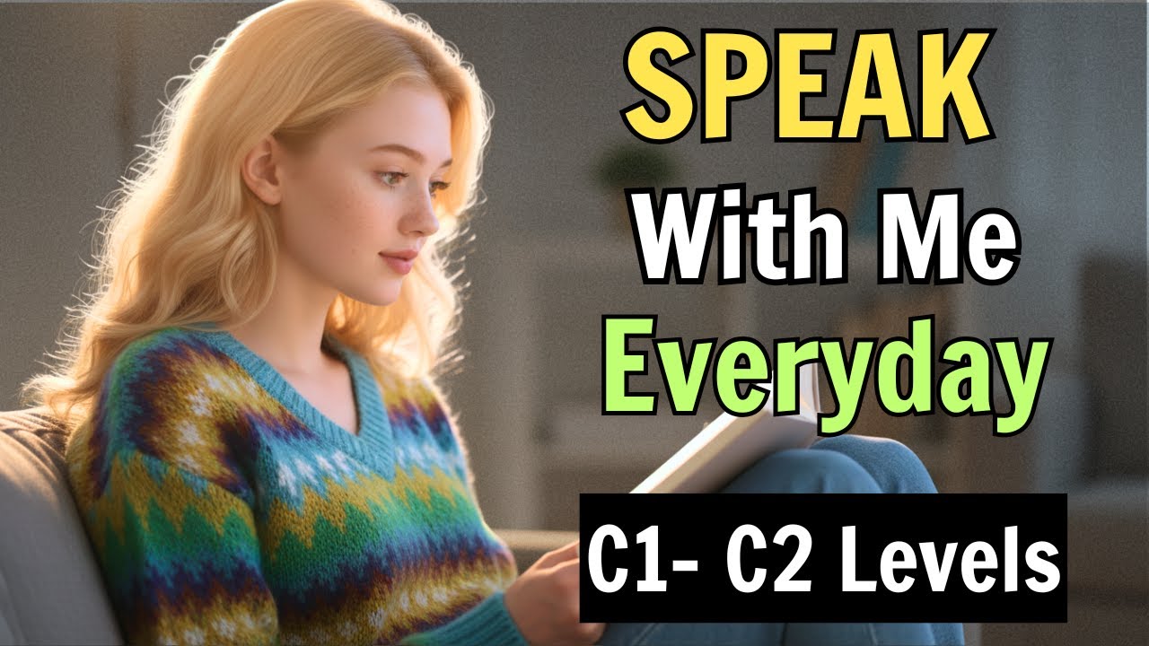 Speak With Me | C1–C2 Daily English Conversation for Fluency