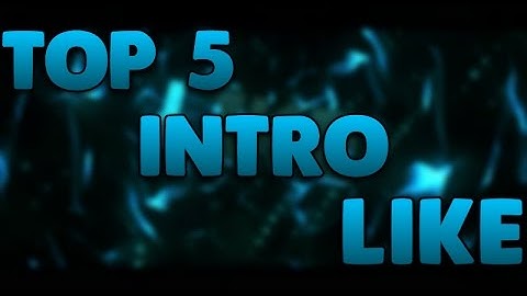 TOP 5 INTRO LIKE PARA FINAL DE VIDEO + DOWNLOAD