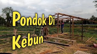 🔴Membuat Pondok di Kebun dengan Kayu yang terpakai- Sehari Siap