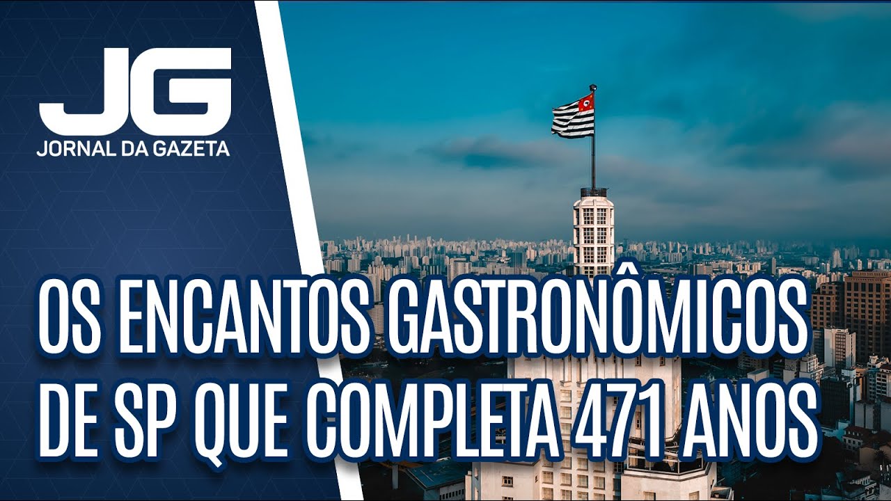 Os encantos gastronômicos de SP que completa 471 anos
