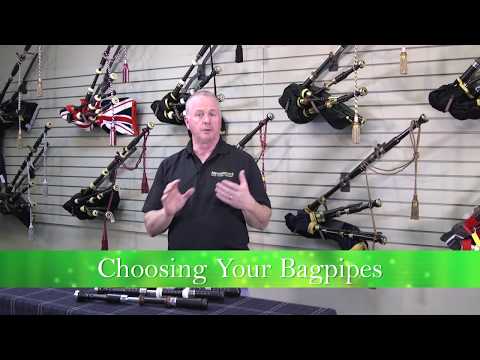 Choosing Your Bagpipes 