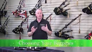 Choosing Your Bagpipes