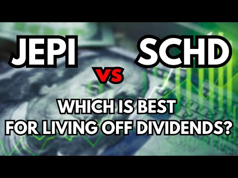 JEPI vs SCHD: Which is Best For Living Off Dividends?