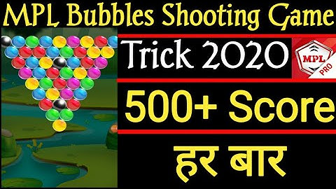 MPL bubble shooting game trick | mpl bubble shooting trick high score
