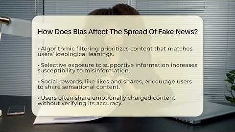 How Does Bias Affect The Spread Of Fake News? - Everyday-Networking