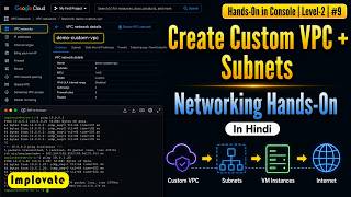 09 | Create Custom VPC & Subnets in Google Cloud | Networking Hands-On Lab-1 | GCP Level-2 (Hindi)