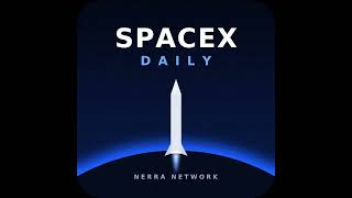 Ep 72: Starbase expansion plans in south Texas would add launch pads and production space that…