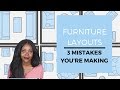Furniture Layouts: 3 MISTAKES YOU'RE MAKING