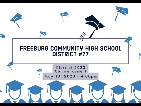 Freeburg Community High School Class of 2023 Graduation Ceremony