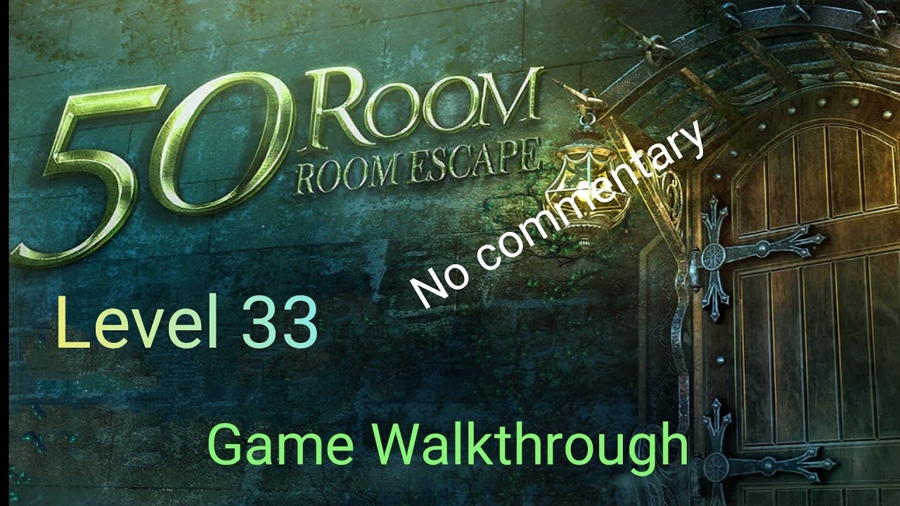 Can you escape the 100 room 14 - Level 33 walkthrough (100 room XIV ...