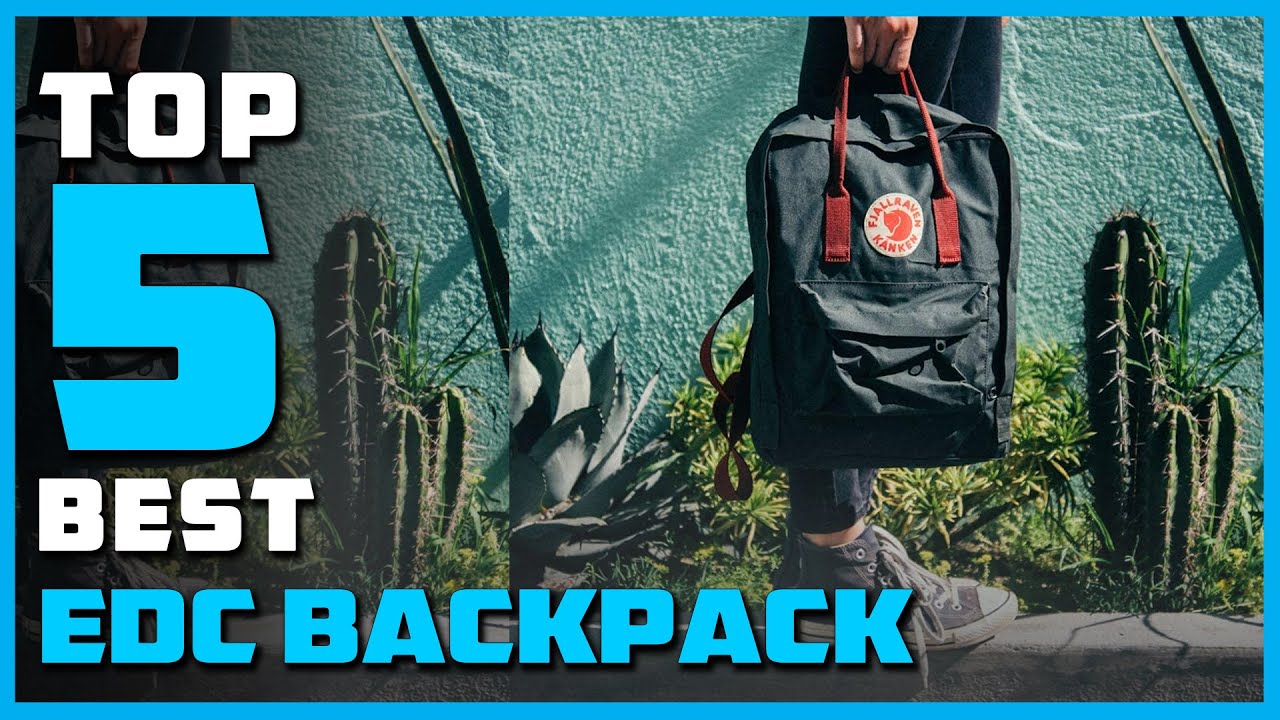 Top 5 Best EDC Backpacks for Beginners and Professionals Review in 2023