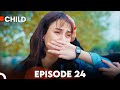 Child  episode 24