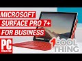 One Cool Thing: Microsoft's Surface Pro 7+ for Business