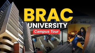BRAC University Campus Tour
