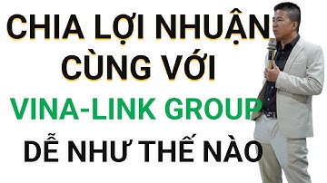 Trở thành cổ đông không vốn với Vina-link Group dễ như thế nào l Thuấn đa cấp