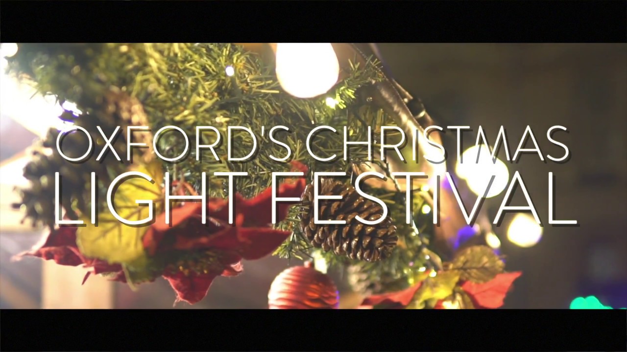 Oxford's Christmas Light Festival 2017 YouTube