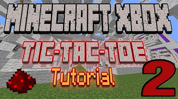 |Minecraft Xbox| Advanced Redstone Tic-Tac-Toe Tutorial -Part 2