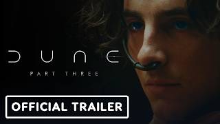 Dune: Part 3 - Official Trailer (2026) Timothée Chalamet, Zendaya