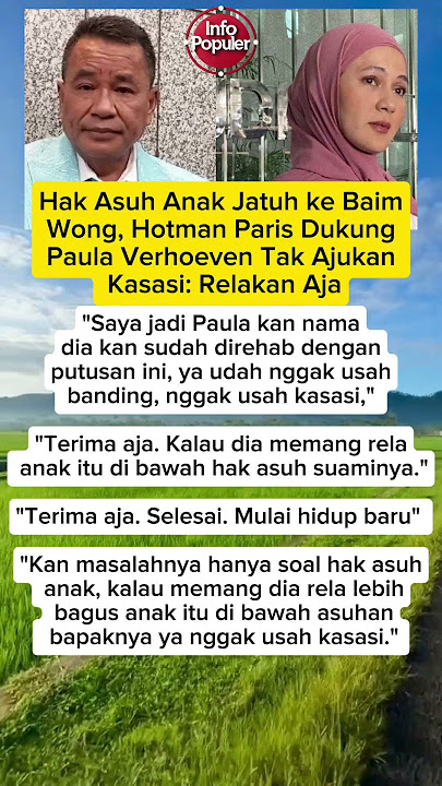 Hak Asuh Anak Jatuh ke Baim Wong, Hotman Paris Dukung Paula Verhoeven Tak Ajukan Kasasi #baimwong
