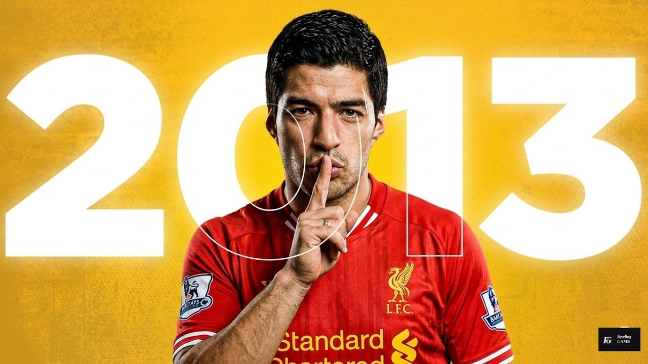You Forgot about 2013 Luiz Suarez