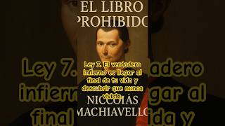 7 leyes prohibidas de Nicolás Maquiavelo