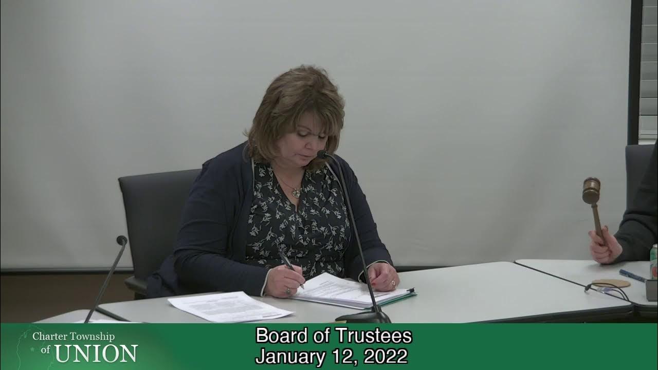 Charter Township of Union Board of Trustees January 12, 2022 YouTube