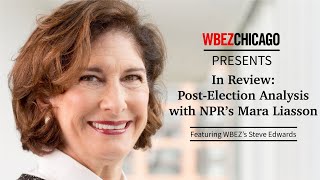 In Review: Post-Election Analysis with NPR’s Mara Liasson