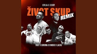 Zivot Skup (Remix)