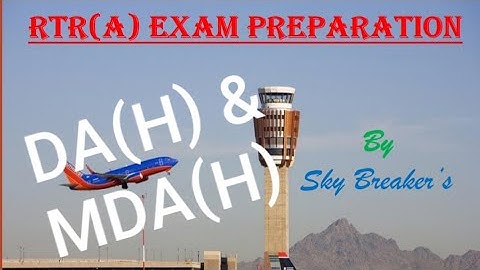 DA(H) and MDA(H) - RTR(A) EXAM PREPARATION Video #23