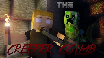 The Creeper Collab! (Hosted by SharpWind)