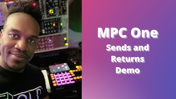 MPC One Sends and Returns